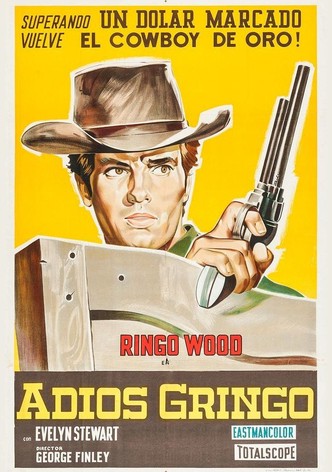 Adiós, gringo