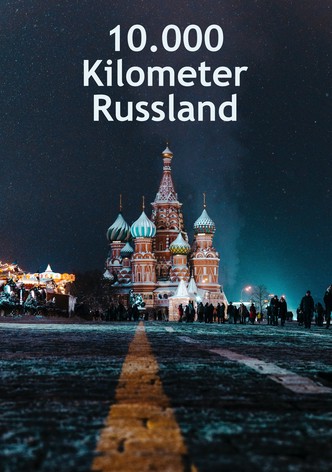 10.000 Kilometer Russland