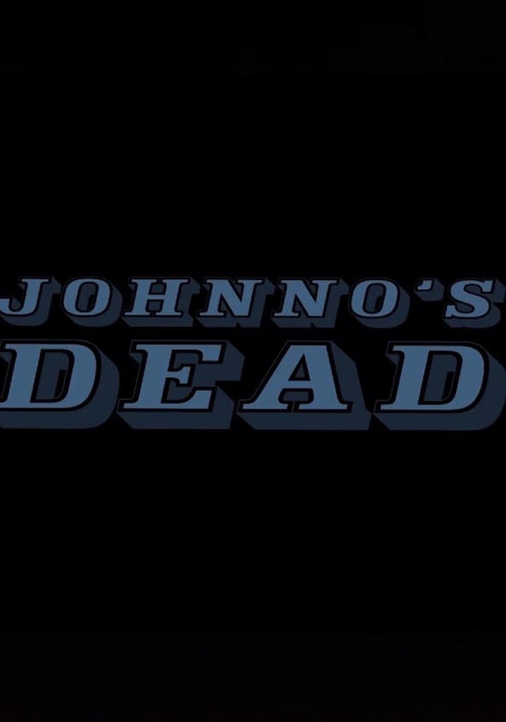 Johnno's Dead