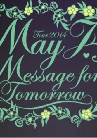 May J. Tour 2014 ～Message for Tomorrow～ 2014.7.30 at Zepp Tokyo