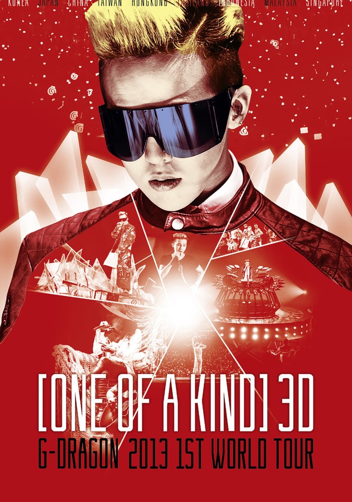 ONE OF A KIND 3D ; G-DRAGON 2013 1ST WORLD TOUR