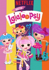 We're Lalaloopsy