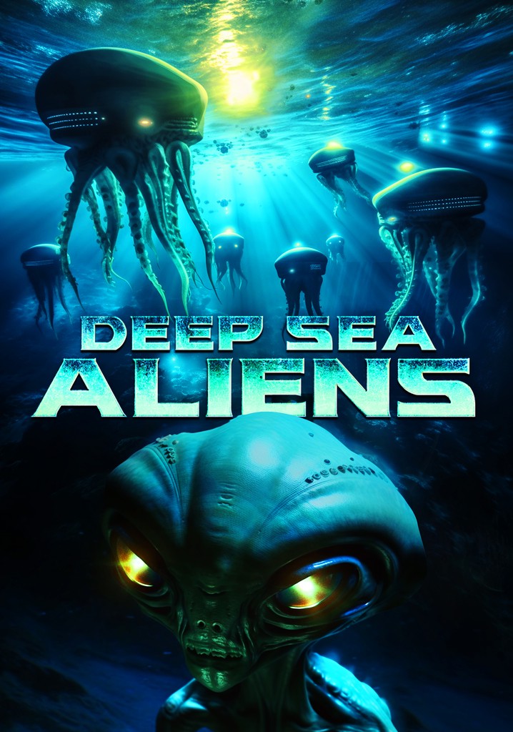 Deep Sea Aliens - movie: watch streaming online