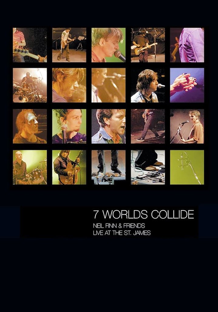 Seven Worlds Collide: Neil Finn & Friends Live at the St. James