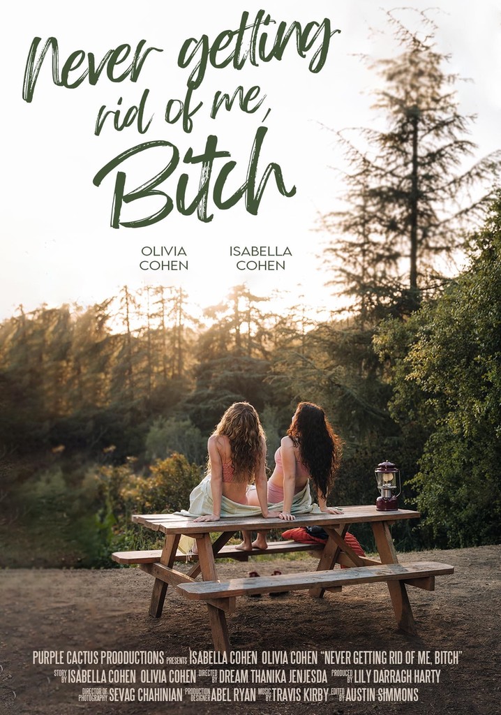 Never Getting Rid of Me, Bitch