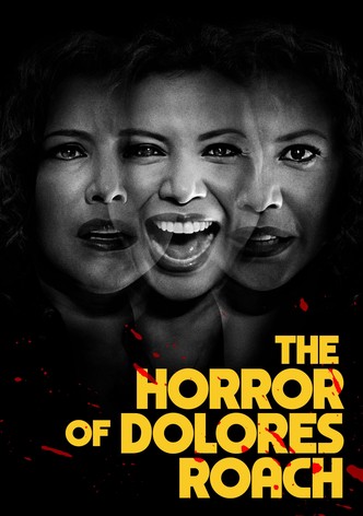 El horror de Dolores Roach