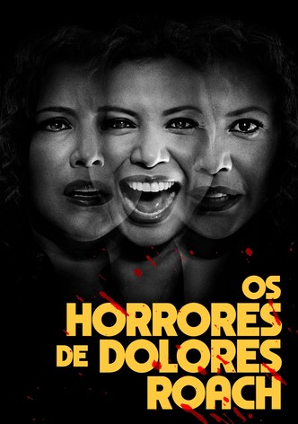 Os Horrores de Dolores Roach