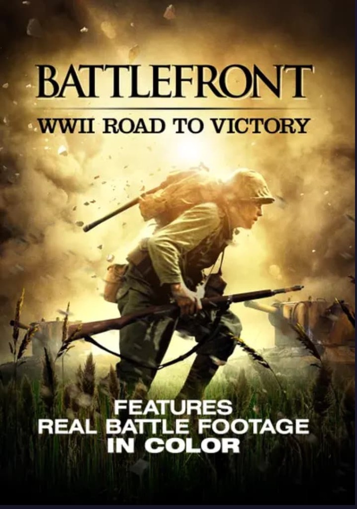 Battle Front WWII Road to Victory Season 1 - streaming