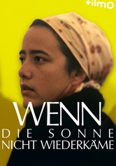 Wenn die Sonne nicht wiederkäme