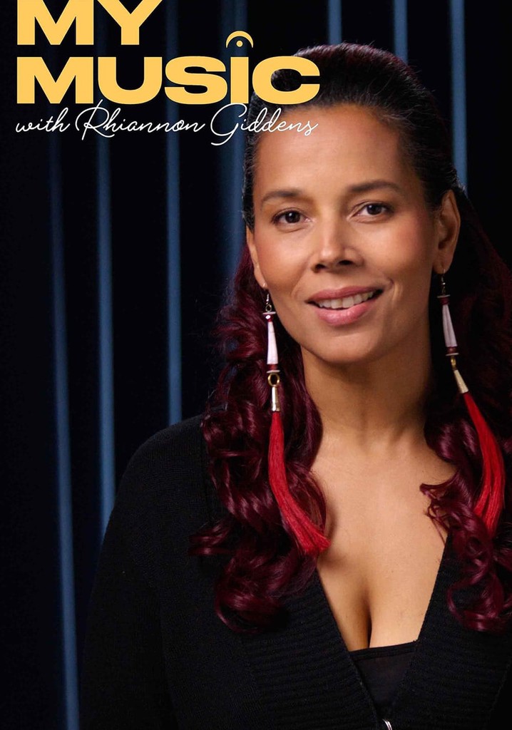 My Music with Rhiannon Giddens Season 1 - streaming online