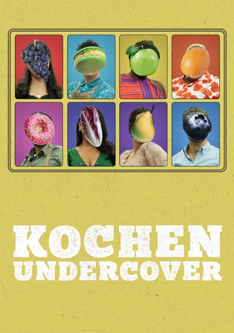 Kochen Undercover
