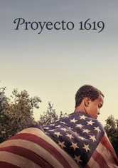 Proyecto 1619: Un viaje a la historia de la esclavitud - Temporada 1