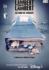 Lambert contre Lambert : au nom de Vincent