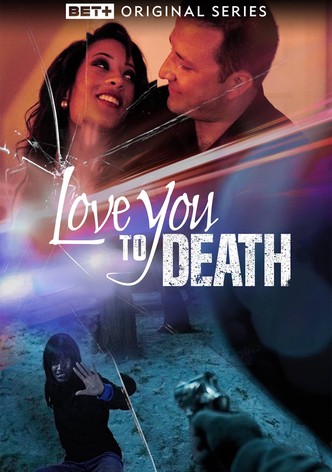 Love you to deals death full movie online