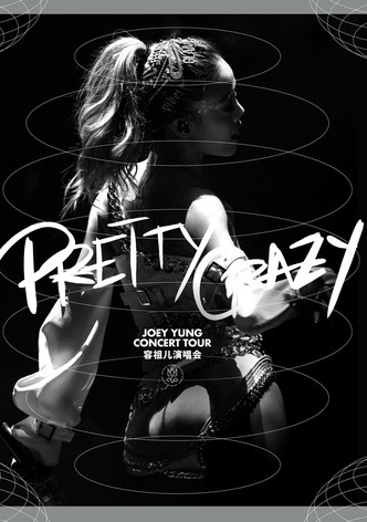 Pretty Crazy: Joey Yung Concert Tour