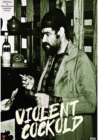 The Violent Cockold