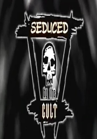 Seduced by the Cult Before It's Too Late