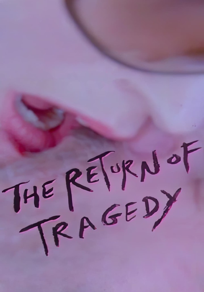 The Return of Tragedy