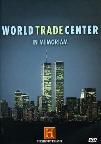 World Trade Center: In Memoriam