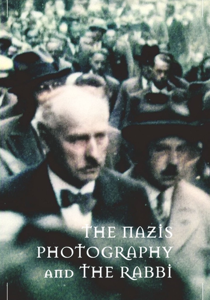 The Nazis, Photography and the Rabbi