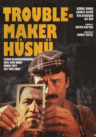Troublemaker Hüsnü