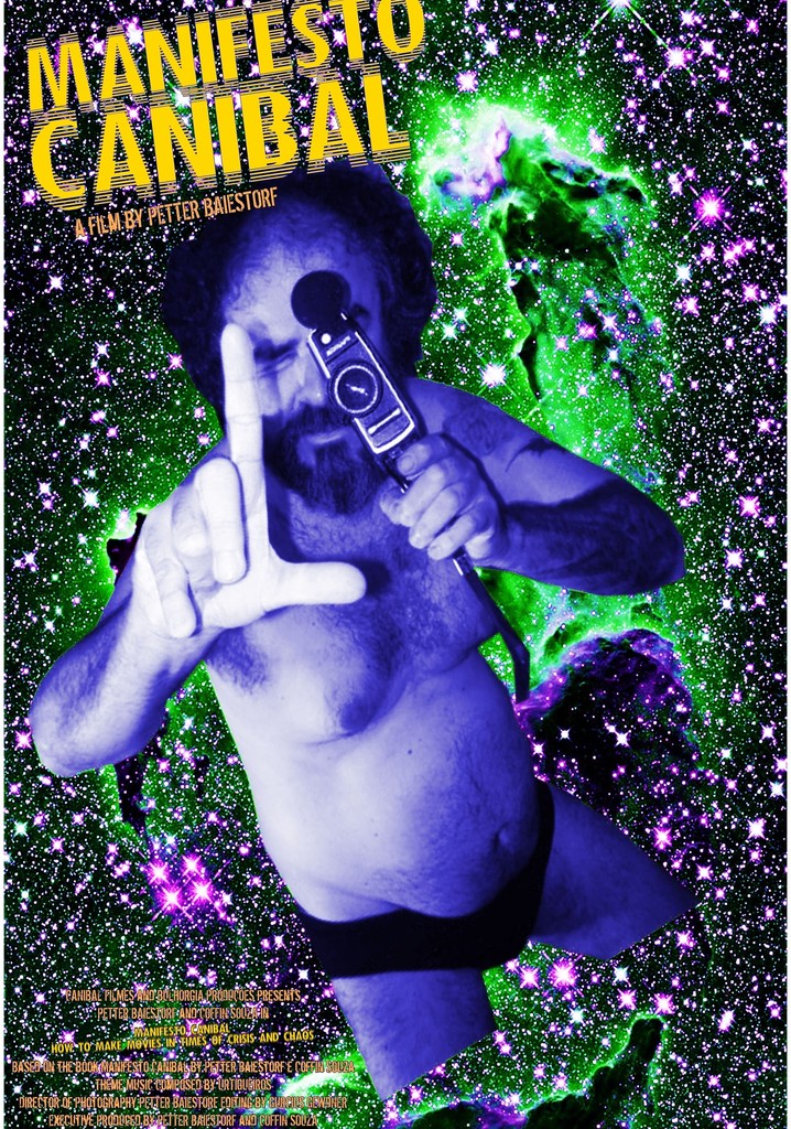 Manifesto Canibal - How to Make Movies in Times of Crisis and Chaos