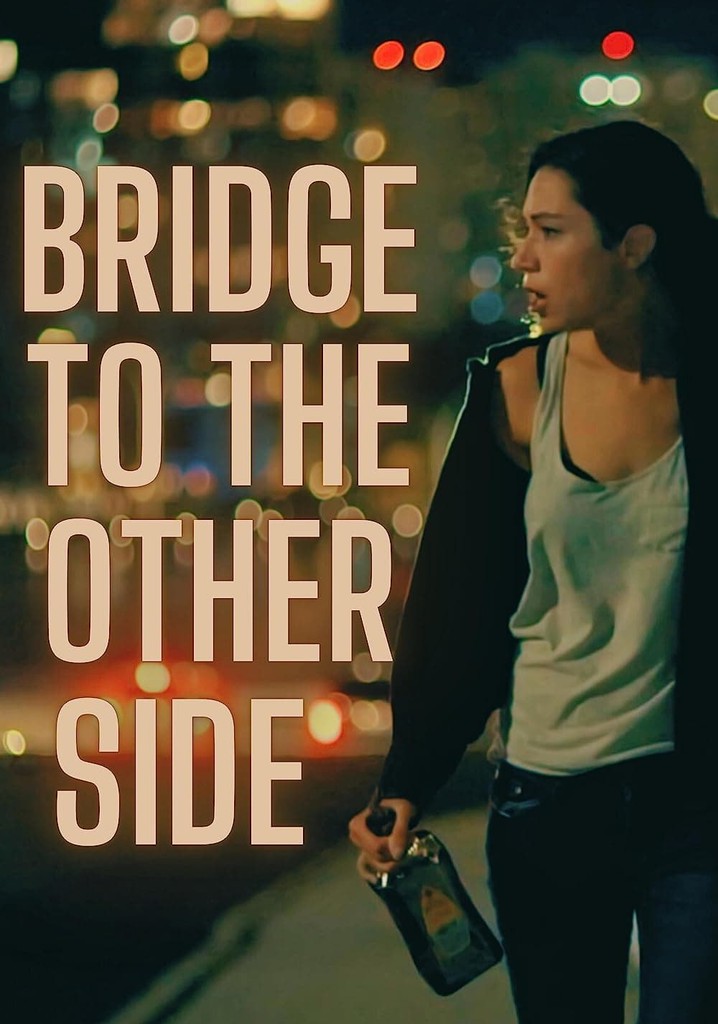 Bridge to the Other Side