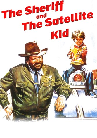 The Sheriff and the Satellite Kid