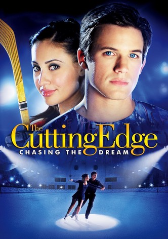 The Cutting Edge: Chasing the Dream