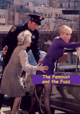 The Feminist and the Fuzz