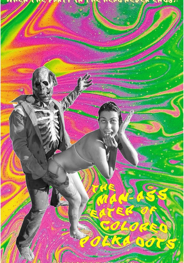 The Man-Ass Eater of Colored Polka Dots