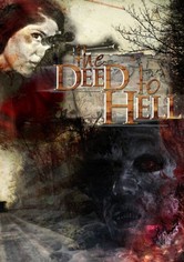 The Deed To Hell