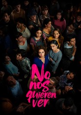No nos quieren ver