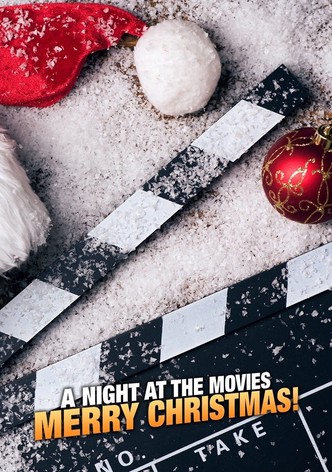 A Night at the Movies: Merry Christmas!