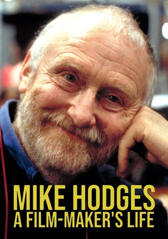 Mike Hodges: A Film-Maker's Life