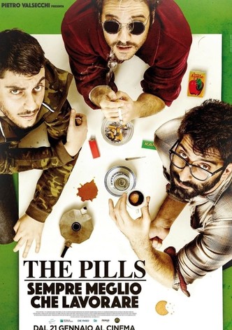 The Pills: Sempre meglio che lavorare