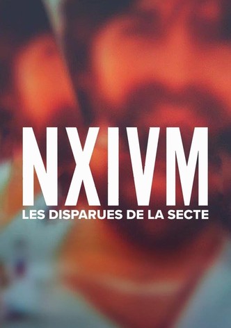 NXIVM: Les Disparues de la secte