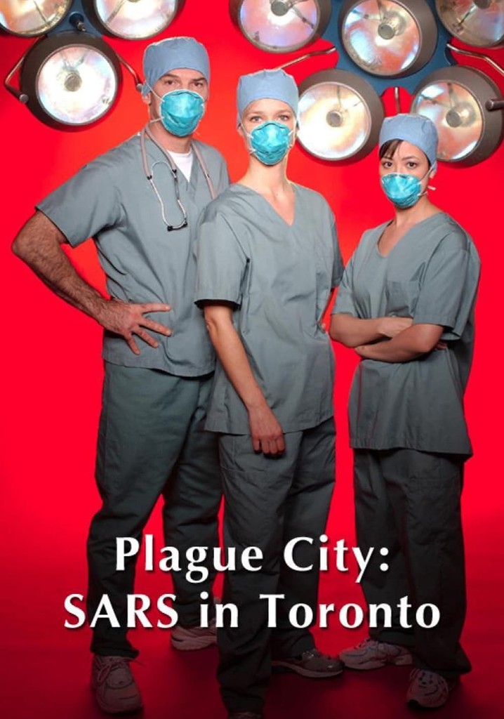 Plague City: SARS in Toronto