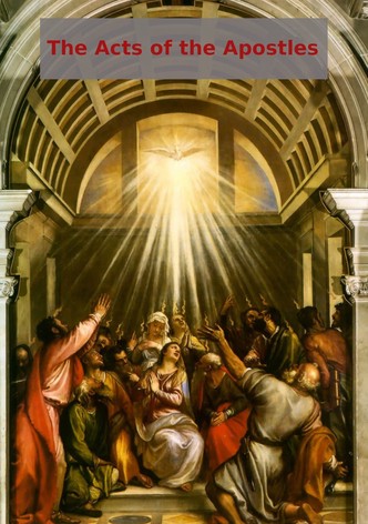 Acts: The Acts of the Apostles