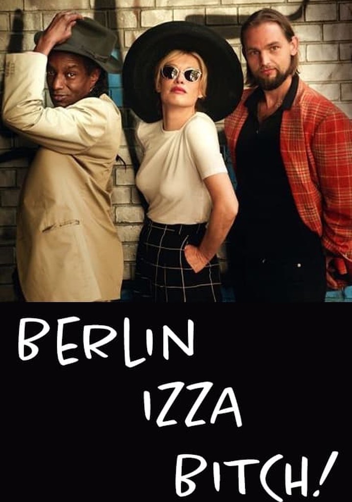 Berlin Izza Bitch!