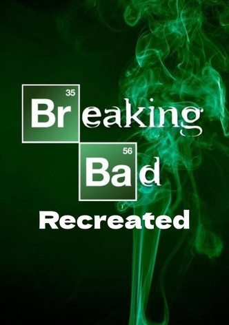 Breaking Bad Recreated