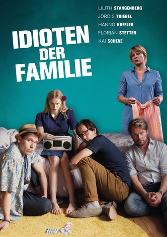 Idioten der Familie