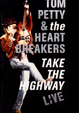 Tom Petty and the Heartbreakers: Take the Highway Live