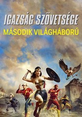 Igazság Szövetsége: Második Világháború