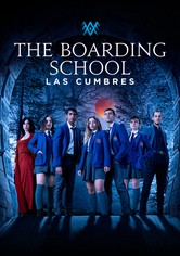 The Boarding School: Las Cumbres - Season 3