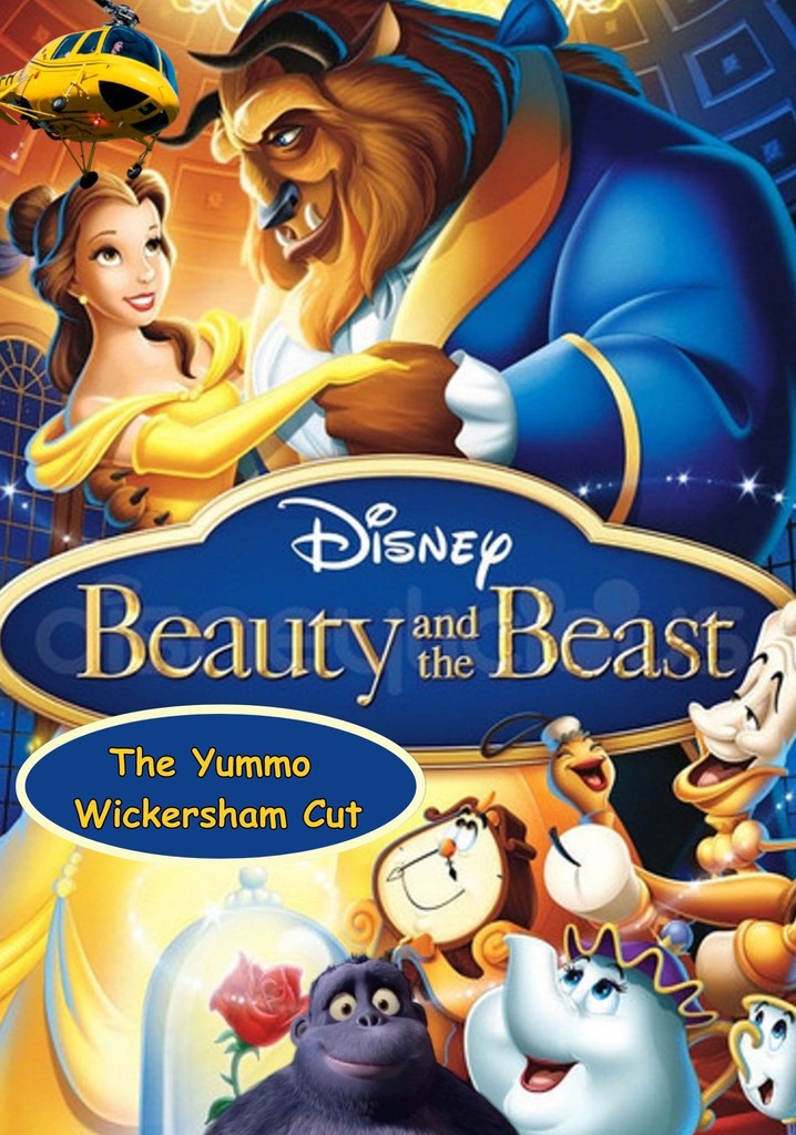 Beauty and The Beast: The Yummo Wickersham Cut