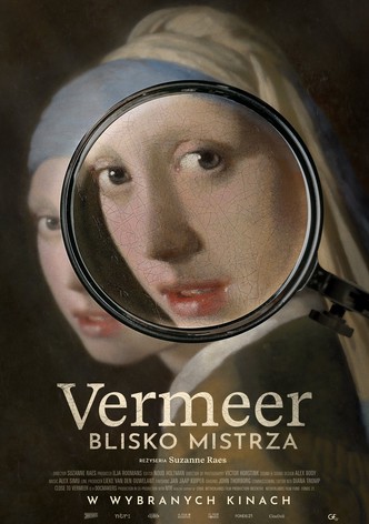 Vermeer. Blisko mistrza