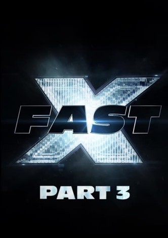 Fast X: Part 3