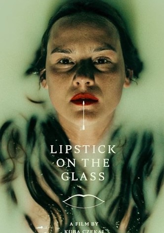 Lipstick on The Glass
