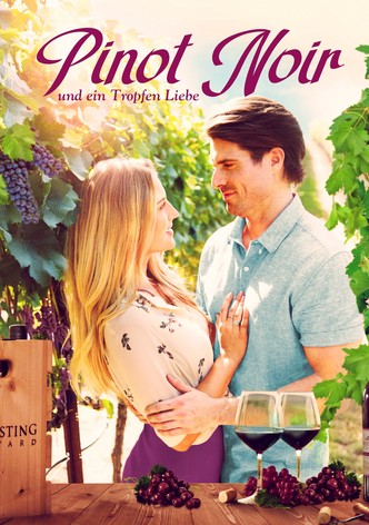 Pinot Noir und ein Tropfen Liebe